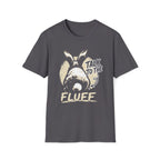 Talk To The Fluff Rabbit T-Shirt
