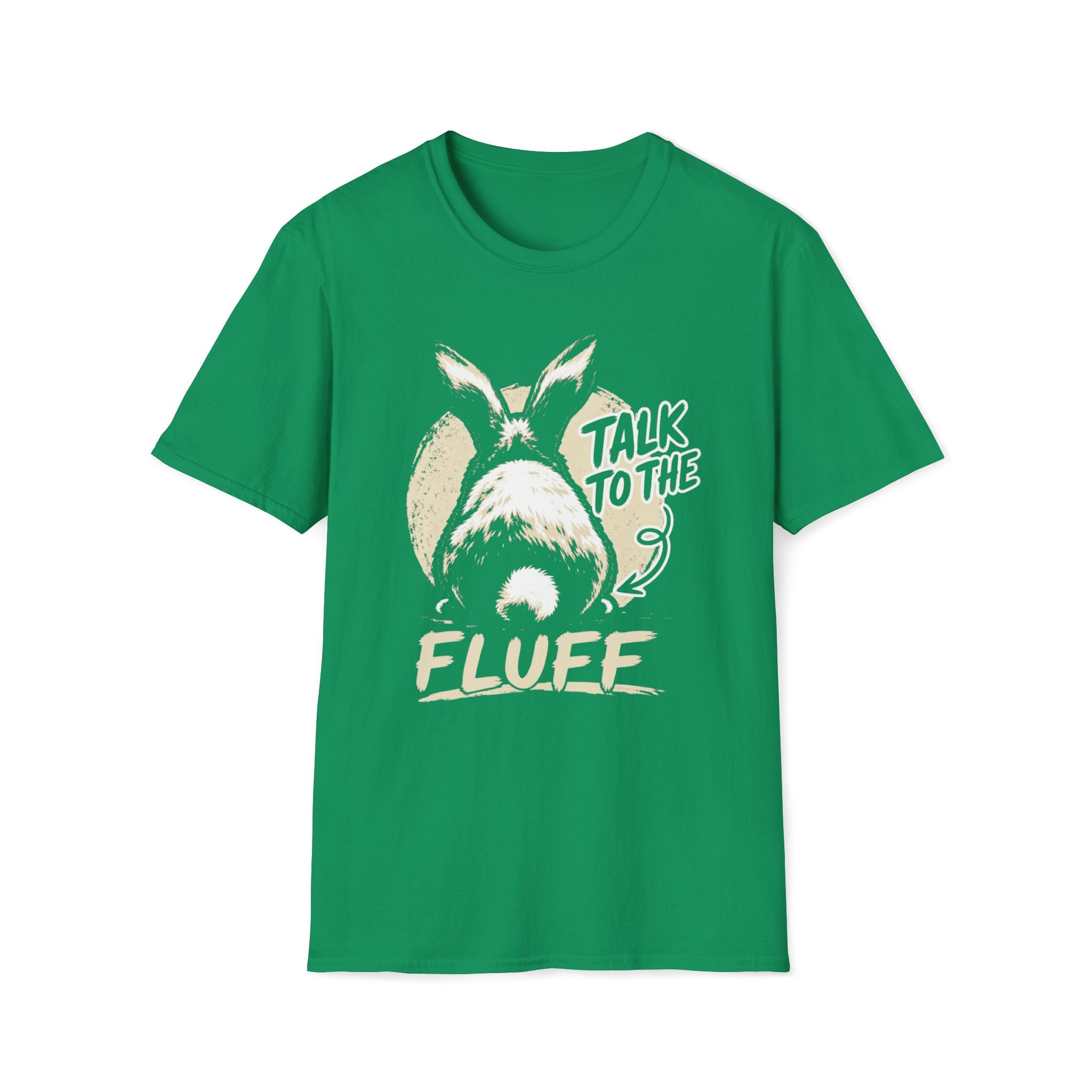 Talk To The Fluff Rabbit T-Shirt