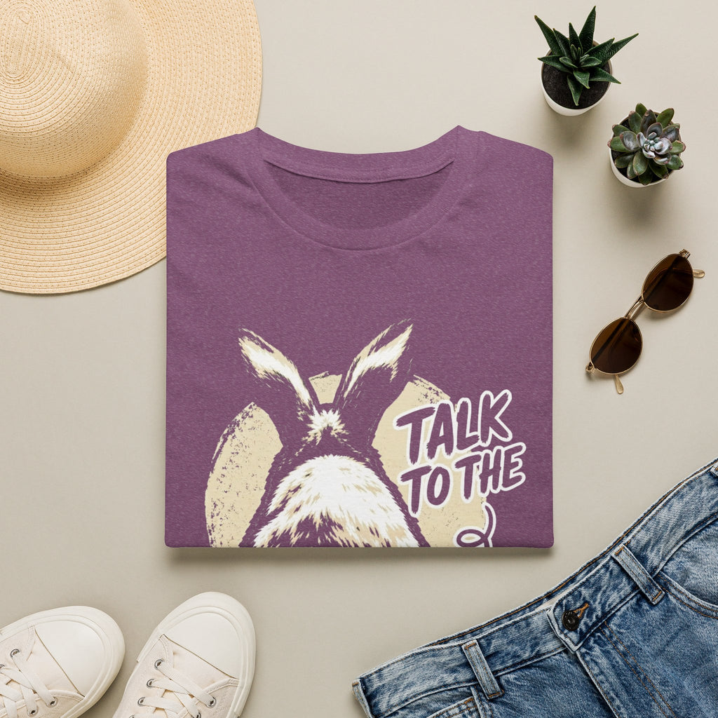 Talk To The Fluff Rabbit T-Shirt