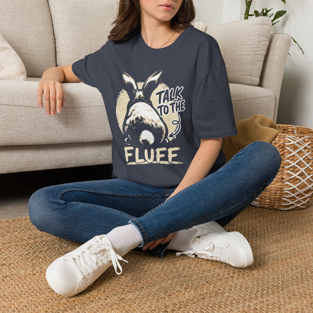 Talk To The Fluff Rabbit T-Shirt